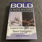 Bold Endeavors: Lessons From Polar & Space - Signed 1996 To Nasa Director / Kar
