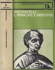 Il Principe e Discorsi sopra la prima deca di Tito Livio. . Niccolò Machiavelli.