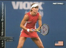 MEGHANN SHAUGHNESSY 2003 NETPRO ROOKIE CARD #41! INTERNATIONAL SERIES USA!
