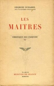 3342165 - Chronique des Pasquier Tome VI : Les maîtres - Georges Duhamel
