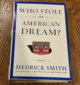 2012 Who Stole the American Dream? Hardcover/Dust Cover Hedrick Smith PRICE CUT  - Picture 1 of 1