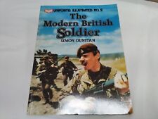 Modern British Soldier - Simon Dustin (Uniforms Illustrated No2)