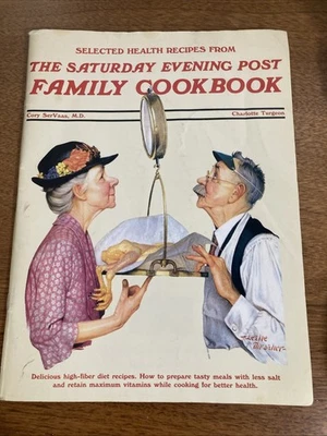 Selected Health Recipes The Saturday Evening Post Family Cookbook Vintage 1992 - Image 1 of 4