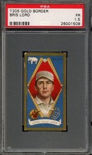 1911 T205 Gold Border Baseball Bris Lord PSA 1.5