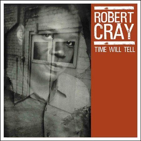 CD: ROBERT CRAY Time Will Tell NM digipak - Image 1 of 1