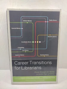 Career Transitions for Librarians: Proven Strategies for Moving to Another Type - Imagen 1 de 11