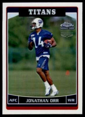 2006 Topps Chrome Refractor Jonathan Orr #198 Tennessee Titans Rookie RC - Image 1 of 2