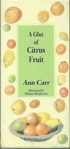 A Glut of Citrus Fruit by Ann Carr illustrated by Martin MacKeown - Picture 1 of 3