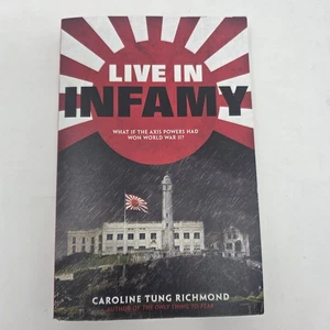 Live in Infamy (Caroline Tung Richmond, 2018) Paperback Book Scholastic Fiction - Imagen 1 de 5