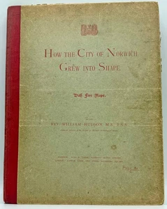 Antique Victorian 1896 HB Book How the City of Norwich Grew into Shape - Hudson - Imagen 1 de 15