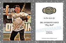 2020 Dr. Anthony Fauci "Play Ball" DACO Editions Art Style Baseball Card