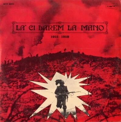 Disco Vinile Canzoni Prima Guerra Mondiale 1915 - 1918 Là Ci Darem La Mano  - Immagine 1 di 4