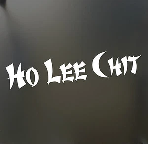 Ho Lee Chit sticker Funny dent JDM Drift Honda lowered race car window - Picture 1 of 1