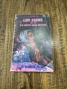 Lori Adam’s And The Old Carter House Mystery By Bernard Palmer 1969 Moody Press - Imagen 1 de 15