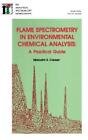 Malcolm S Cresser Flame Spectrometry In Environmental Chemical Analysis (Relié)