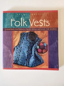 Folk Vests: 25 Knitting Patterns & Tales from Around the World, Oberle, Cheryl - Picture 1 of 3