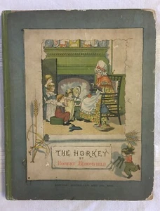 The Horkey: A Provincial Ballad - Robert Bloomfield & George Cruikshank (1882) - Picture 1 of 5
