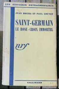 SPIRITISME/SAINT GERMAIN/ROSE CROIX IMMORTEL/ED GALLIMARD/1934/EO/ENVOI - Foto 1 di 2