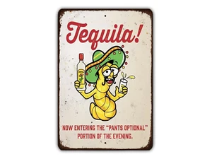 Letrero de metal de tequila ahora entrando en los pantalones porción opcional de la noche - Imagen 1 de 6