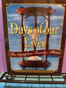 Days of Our Lives : The Complete Family Album by Lorraine Zenka (1995,... - Picture 1 of 1