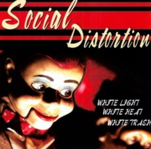 SOCIAL DISTORTION - WHITE LIGHT WHITE HEAT NEW VINYL - Picture 1 of 1