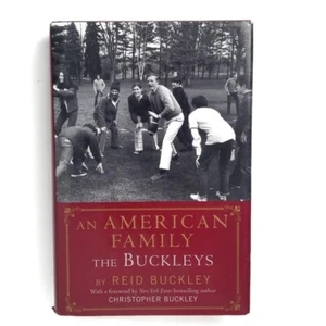 An American Family: The Buckleys by Reid Buckley (2008 Hardcover) 1st Edition HB - Imagen 1 de 8