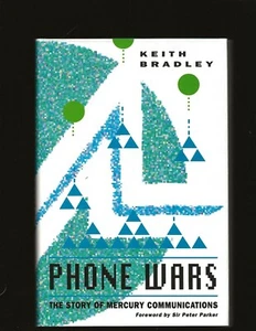 Phone Wars: the Story of Mercury Communications by Keith Bradley - Picture 1 of 6