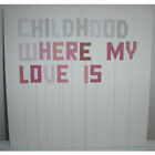 Childhood - Where My Love Is (Vinyl 12" - 2001 - DE - Original)
