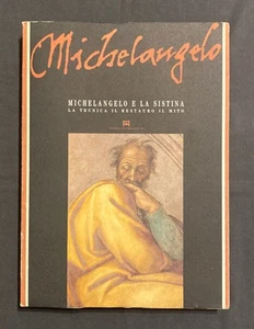 MICHELANGELO E LA SISTINA la tecnica il restauro il mito Palombi 1990 Arte - Picture 1 of 8