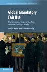 Global Mandatory Fair Use Aplin Bently Paperback Cambridge University Press