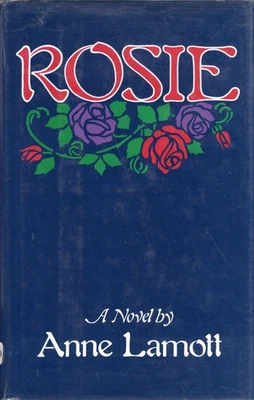 Anne Lamott / Rosie Signed 1st Edition 1983 - Image 1 of 2