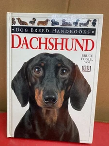 Dog Breed Handbooks: Dachshund by Bruce Fogle 1997 Hardcover VG - Picture 1 of 4