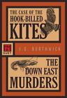 The Case Of The Hook-Billed Kites / The Down East Murders: An F&M Duet (Sarah D,