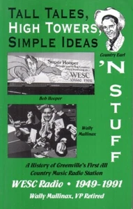 WESC Radio Tall Tales High Towers History Greenville SC 1st All Country Station - Bild 1 von 3