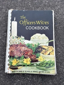 The Officers Wives Cookbook. Recipes Of America's Military Wives. Vintage - Picture 1 of 9