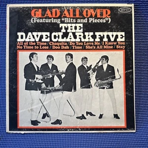 THE DAVE CLARK FIVE GLAD ALL OVER EPIC 1964 MONO Ultrasonically Cleaned - Picture 1 of 8