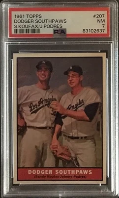 1961 Topps Baseball #207 Dodger Southpaws Sandy Koufax Johnny Podres PSA 7 - Image 1 of 2