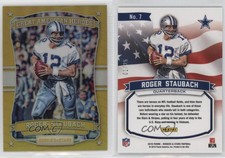 2016 Panini Rookies & Stars Great American Heroes Gold /25 Roger Staubach #7 HOF
