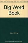 Big Word Book,Jane Harvey
