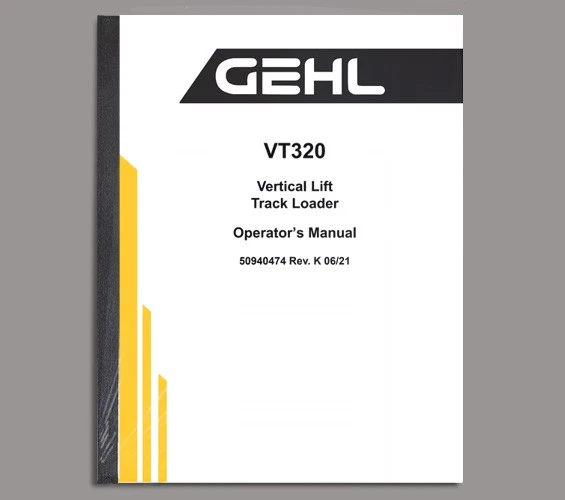 GEHL VT320 Vertical Lift Track Loader Owner's Operator's Manual - 50940474K - Image 1 of 1