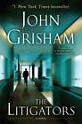 The Litigators: A Novel - Paperback By Grisham, John - VERY GOOD