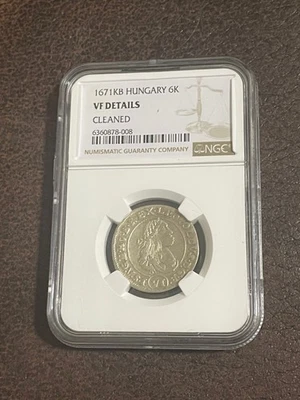 1671, Hungary, Leopold I Silver 6 Krajczar Coin. KB! NGC VF Details cleaned - Image 1 of 4