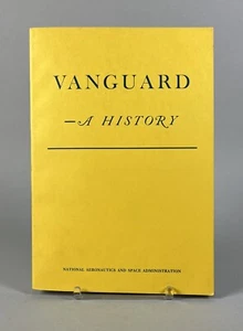 1970 Vanguard A History Constance Green aeronautics satellite aerospace NASA PB - Picture 1 of 5