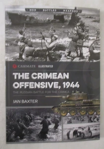 Crimean Offensive 1944 : The Russian Battle for the Crimea by Ian Baxter (2025, - Picture 1 of 2