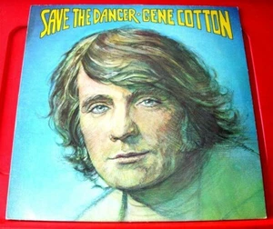Gene Cotton Save The Dancer LP UK ORIG 1978 Ariola ARL 5015 VINYL - Imagen 1 de 7