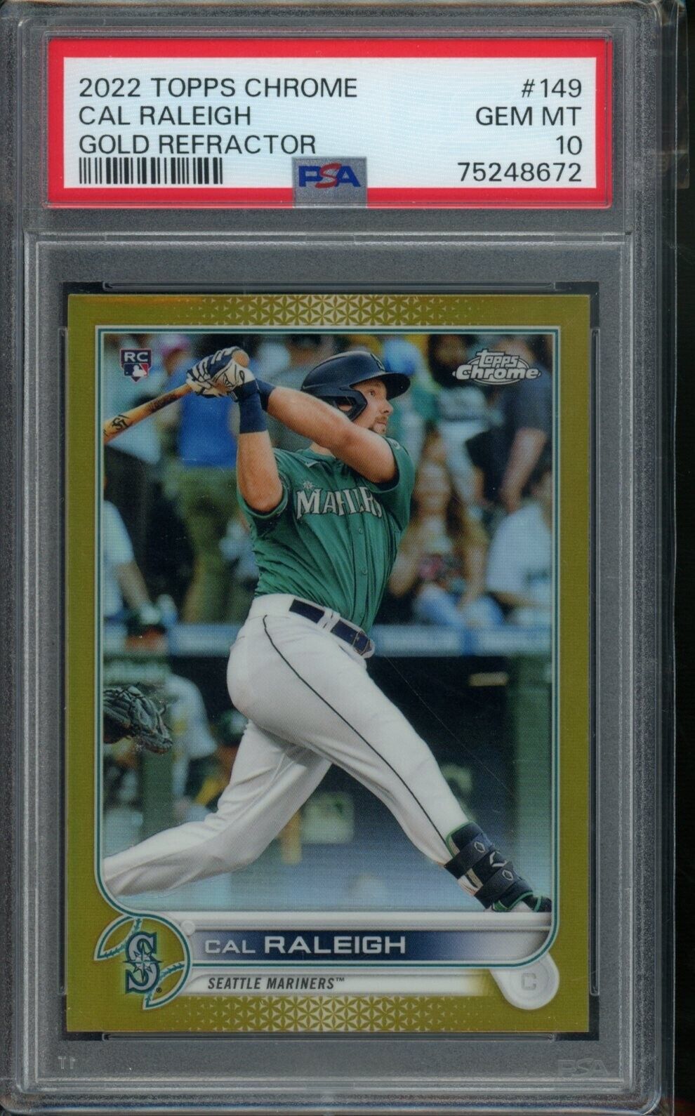 CAL RALEIGH 2022 TOPPS CHROME #149 MARINERS ROOKIE GOLD REFRACTOR #13/50 PSA 10