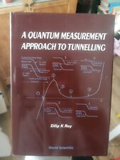 A Quantum Measurement Approach To Tunnelling Roy Dilip Kumar World Scientific 93