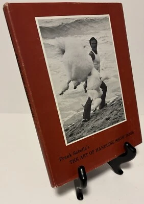 Frank Sabella’s The Handling Of Show Dogs 1st Edition Vintage Hardcover Book DJ Foto 1 de 4