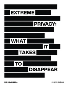 Extreme Privacy: What It Takes to Disappear - Picture 1 of 1