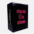 Freak Or Drink Drinking Card Games - The Naughtiest Group Adult Drinking Game